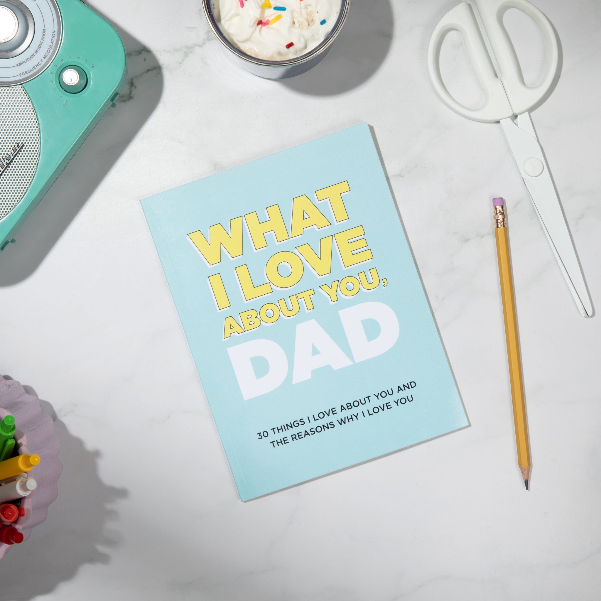 What I Love About You, Dad