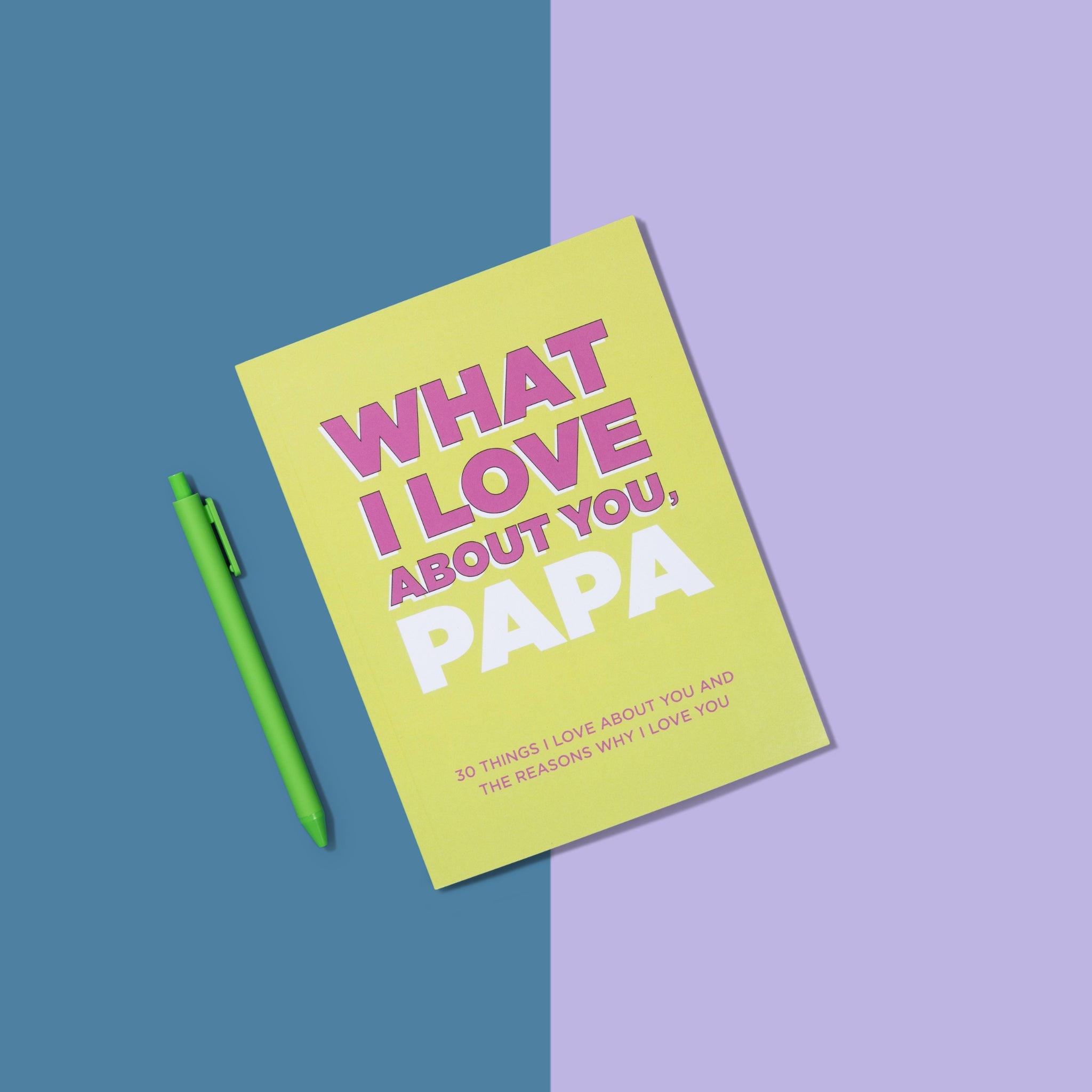 What I Love About You, Papa