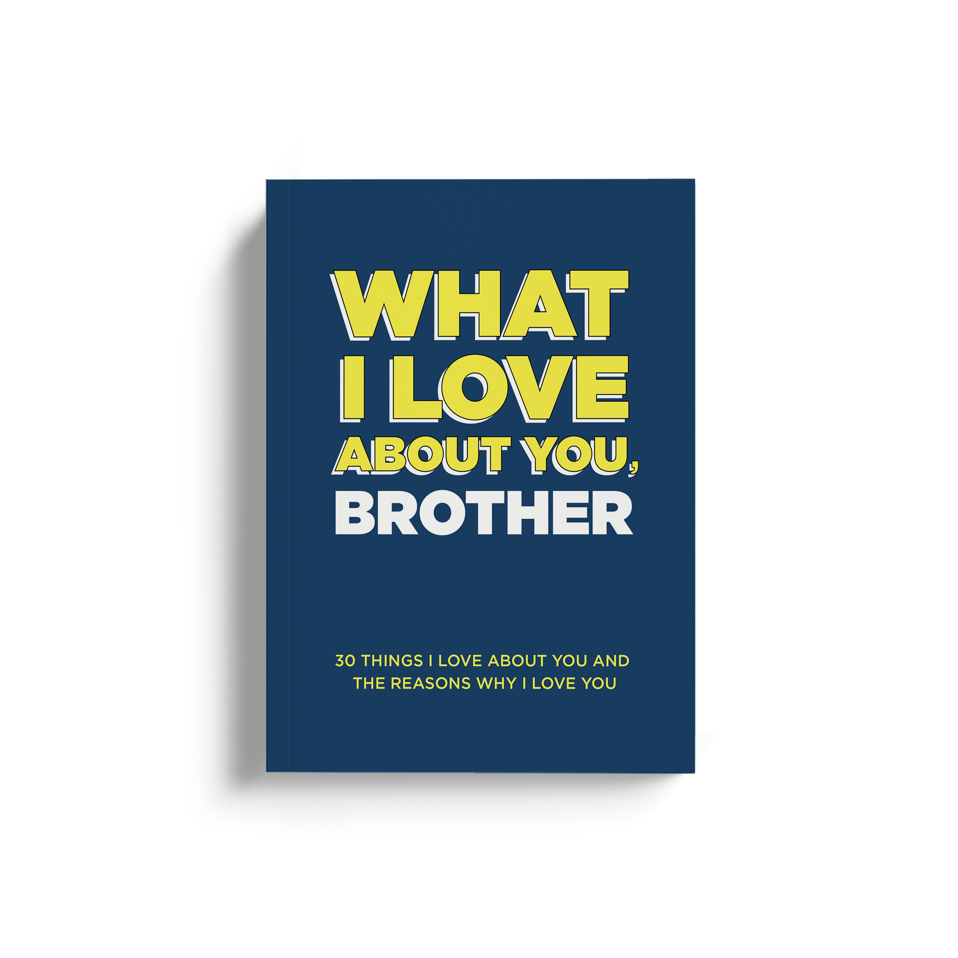 What I Love About You, Brother