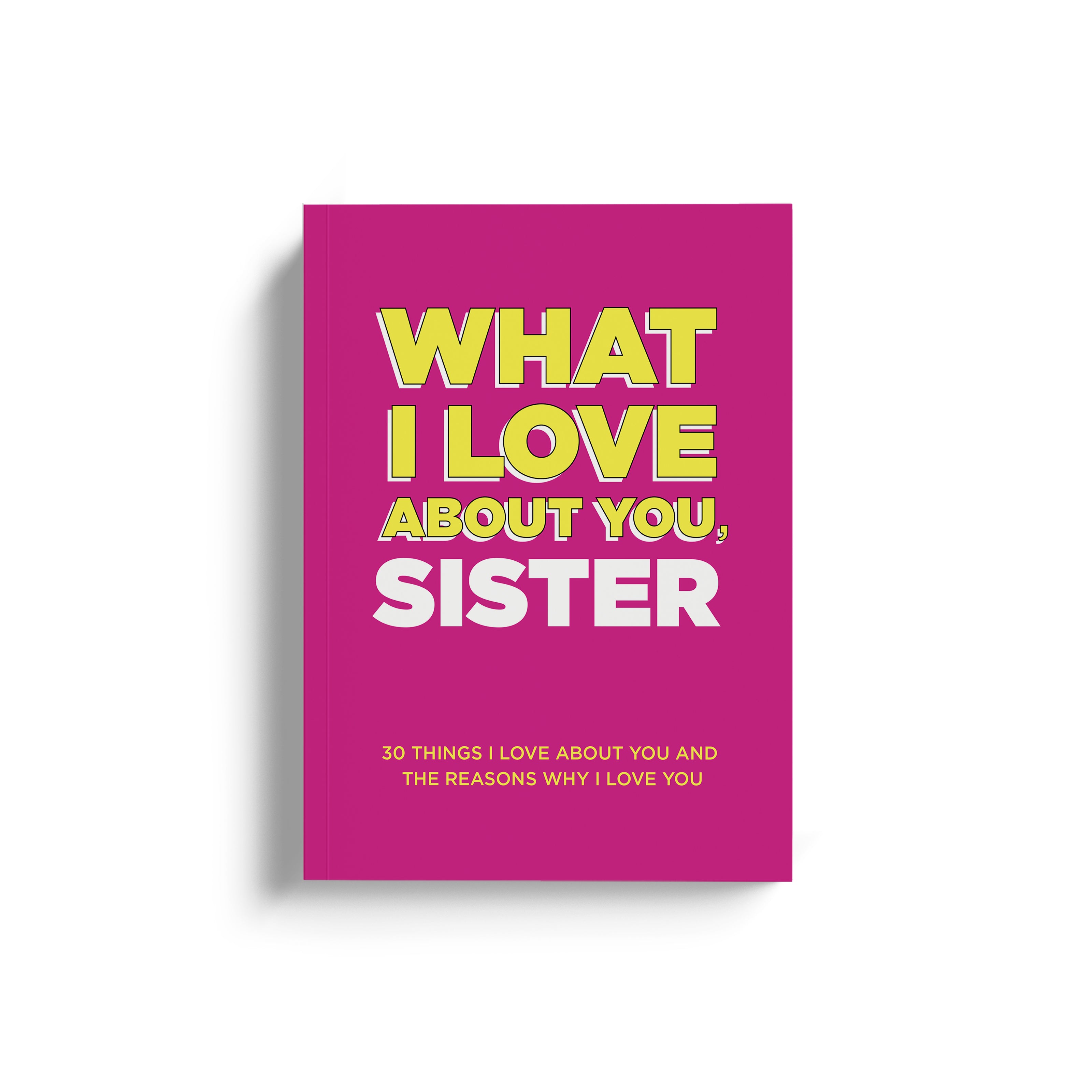 What I Love About You, Sister