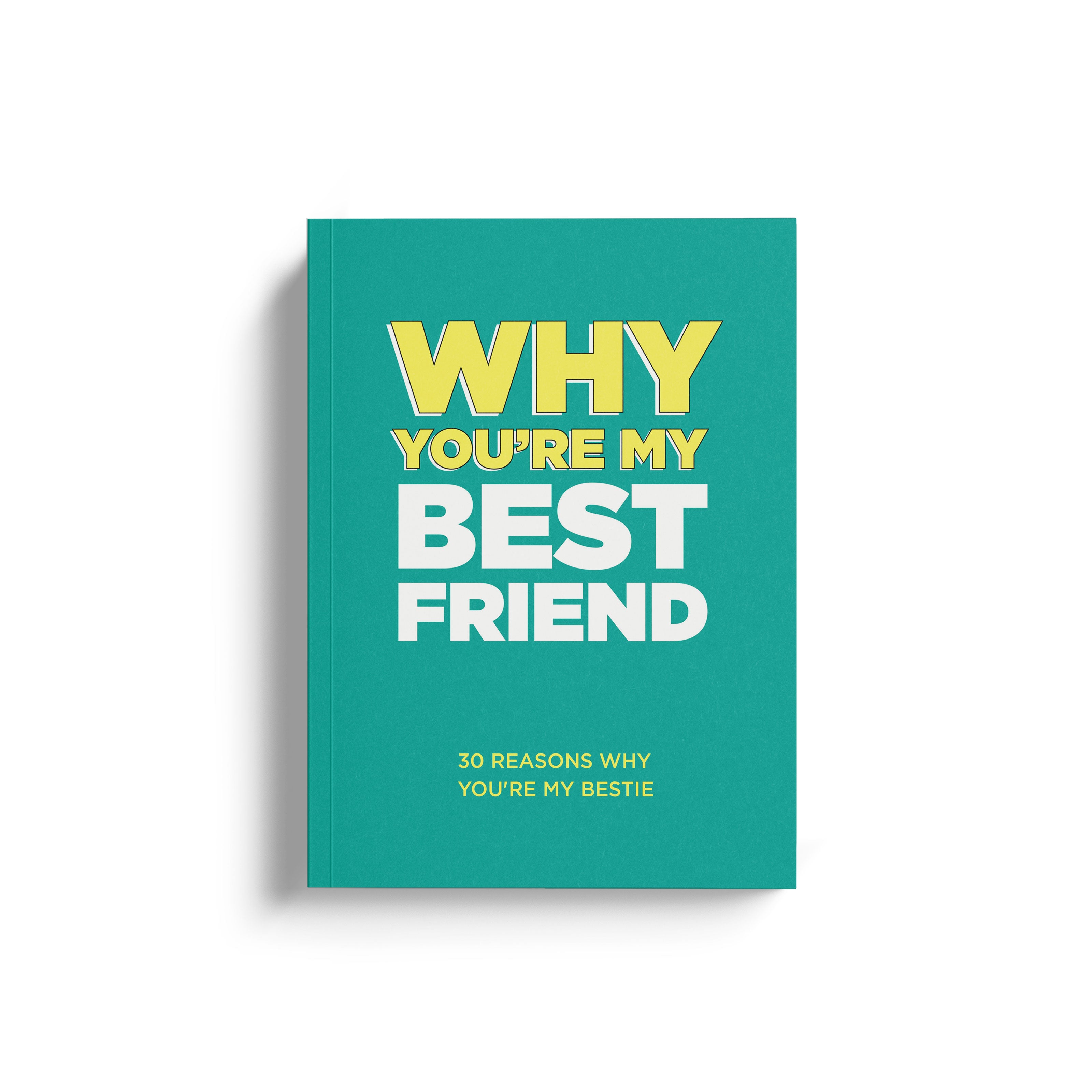 Why You're My Best Friend.