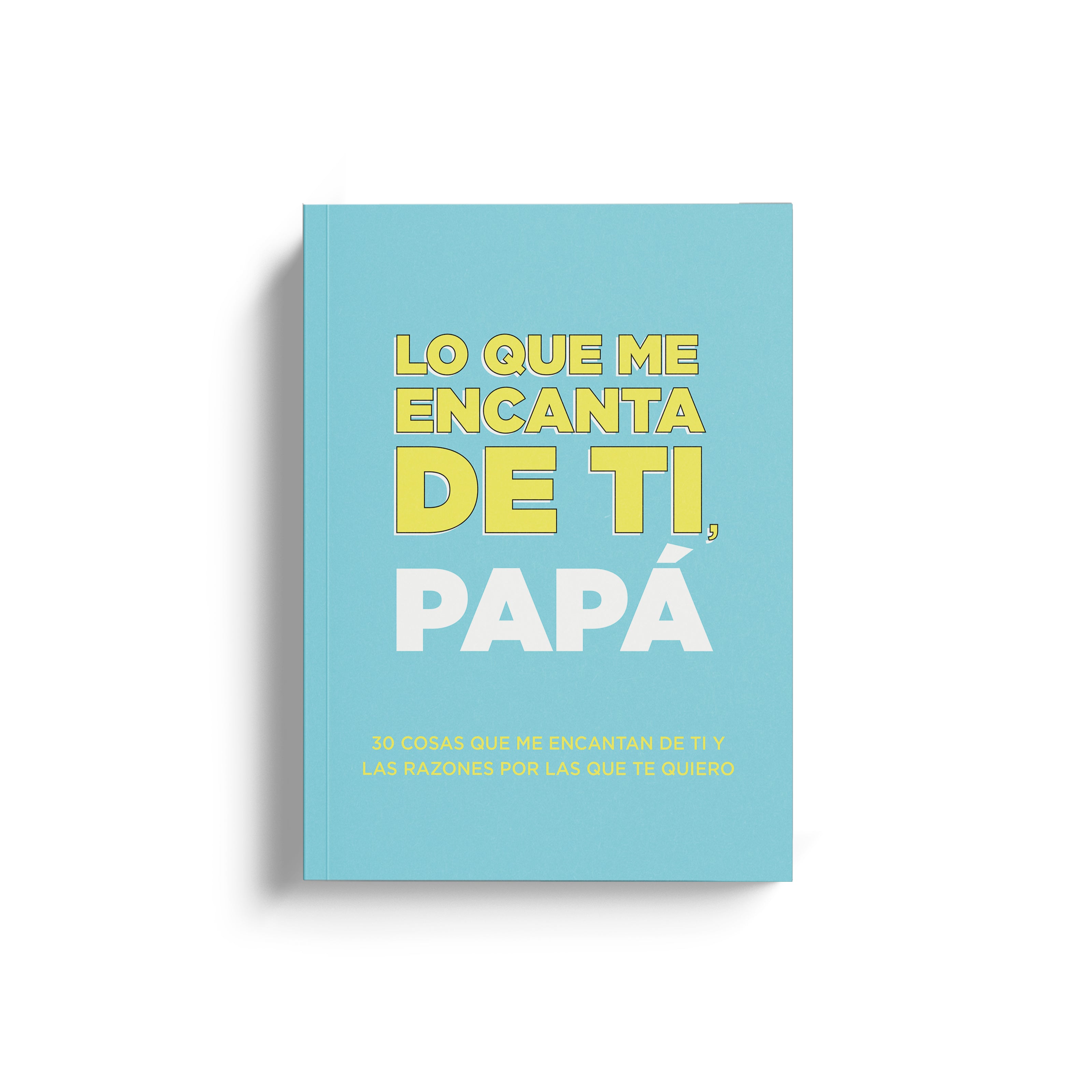 Lo que me encanta de ti, papá